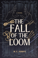 The Fall of the Loom