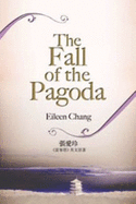 The Fall of the Pagoda - Chang, Eileen