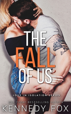 The Fall of Us - Fox, Kennedy