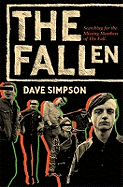 The Fallen: Life In and Out of Britain's Most Insane Group