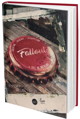 The Fallout Saga: Collector's Edition: A Tale of Mutation, Creation, Universe, Decryption - Lafleuriel, Erwan, and Fargo, Brian (Foreword by)