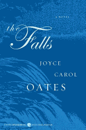 The Falls - Oates, Joyce Carol