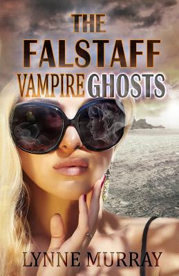 The Falstaff Vampire Ghosts - Murray, Lynne