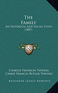 The Family: An Historical And Social Study (1887)