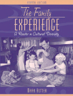 The Family Experience: A Reader in Cultural Diversity