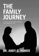 The Family Journey: A study of the Family Across the Stages of Life