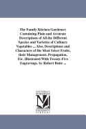 The Family Kitchen Gardener: Containing Plain and Accurate Descriptions of All the Different Species