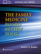 The Family Medicine Board Review Book