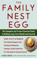 The Family Nest Egg: The Complete and Proven Financial Guide to Building Long-Term Wealth and Security