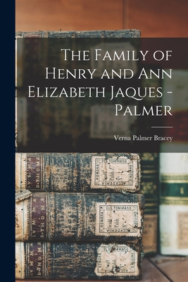 The Family of Henry and Ann Elizabeth Jaques - Palmer - Bracey, Verna Palmer 1918-