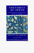 The Family of Imran: Commentaries on Selected Chapters of the Qur'an