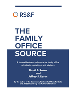 The Family Office Source: A Tax and Business Reference for Family Office Principals, Executives, and Advisers