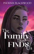 The Family that Finds Us