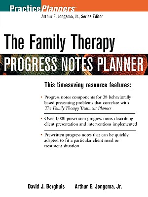 The Family Therapy Progress Notes Planner - Berghuis, David J, M.A., L.L.P., and Jongsma, Arthur E