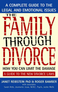 The Family Through Divorce: How You Can Limit the Damage