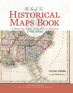 The Family Tree Historical Maps Book: A State-By-State Atlas of U.S. History, 1790-1900