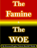 The Famine & The Woe