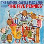 The Famous Castle Jazz Band Plays "The Five Pennies"