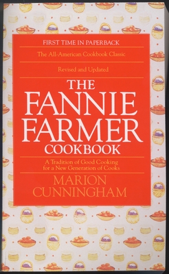 The Fannie Farmer Cookbook - Cunningham, Marion