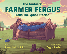 The Fantastic Farmer Fergus Calls The Space Station