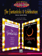 The Fantasticks & Celebration (Vocal Selections) (Broadway Double Bill): Piano/Vocal/Chords
