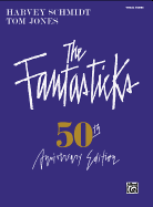The Fantasticks (Complete Vocal Score): Piano/Vocal