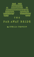 The far-away bride.