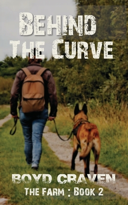 The Farm Book 2: Behind The Curve - Craven, Boyd, III