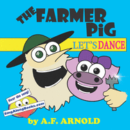 The Farmer Pig: Let's Dance