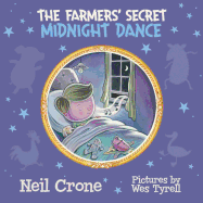 The Farmers' Secret Midnight Dance