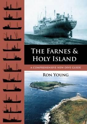 The Farnes and Holy Island: A Comprehensive New Dive Guide - Young, Ron