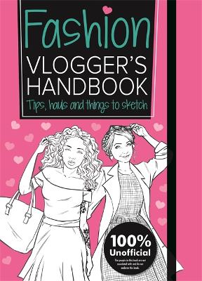 The Fashion Vlogger's Handbook: Vlogger's Handbooks - Jones, Frankie