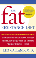 The Fat Resistance Diet - Galland, Leo, M D