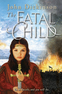 The Fatal Child - Dickinson, John