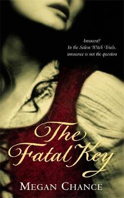 The Fatal Key - Chance, Megan