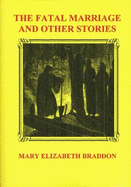 The fatal marriage and other stories