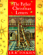 The Father Christmas Letters - Tolkien, J. R. R., and Tolkien, Baillie