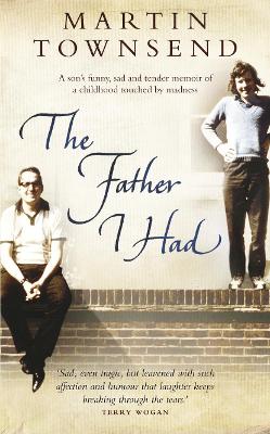 The Father I Had - Townsend, Martin