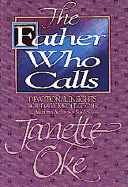 The Father Who Calls - Oke, Janette, and Cke, Janette