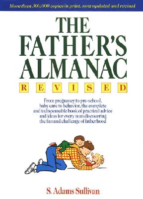 The Father's Almanac - Sullivan, Adams, and Sullivan, S Adams, and Sullivan, St Clair Adams