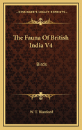 The Fauna of British India V4: Birds