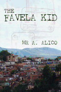 The Favela Kid