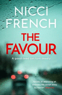 The Favour: The gripping new thriller from an author 'at the top of British psychological suspense writing' (Observer)