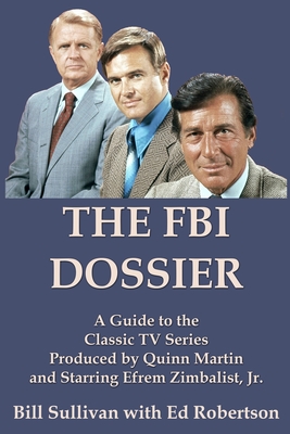 The FBI Dossier - Sullivan, Bill, and Robertson, Ed