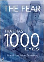 The Fear That Has 1000 Eyes: Cities in the Age of Terrorism