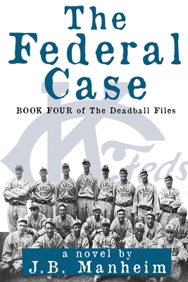 The Federal Case - Manheim, J B