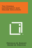 The Federal Government & Higher Education