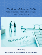 The Federal Resume Guide: What You Should Know When Applying for a Federal Career