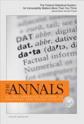 The Federal Statistical System: Its Vulnerability Matters More Than You Think - Prewitt, Kenneth (Editor)