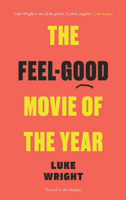 The Feel-Good Movie of the Year - Wright, Luke